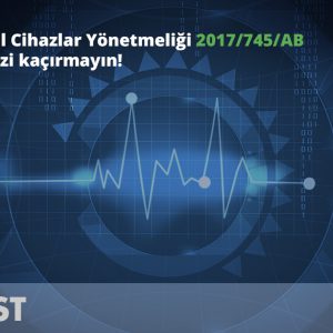 Yeni Medikal Cihazlar Yönetmeliği 2017/745/AB Eğitimlerimizi kaçırmayın