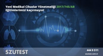 Yeni Medikal Cihazlar Yönetmeliği 2017/745/AB Eğitimlerimizi kaçırmayın