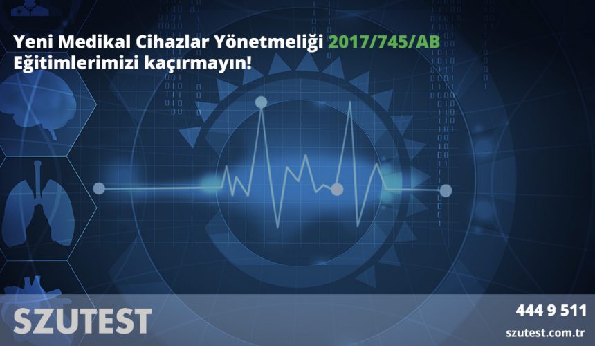 Yeni Medikal Cihazlar Yönetmeliği 2017/745/AB Eğitimlerimizi kaçırmayın