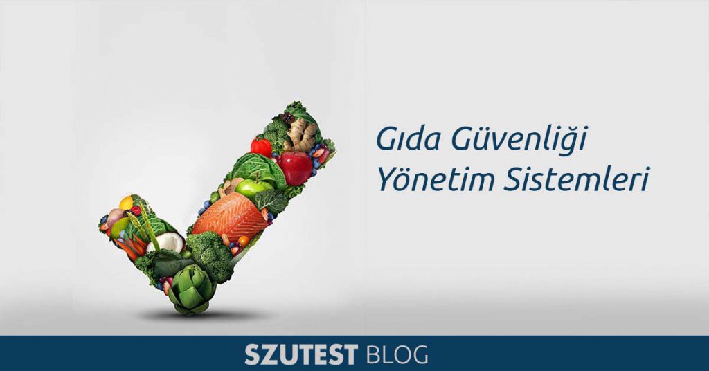 Gıda Güvenliği Yönetim Sistemleri