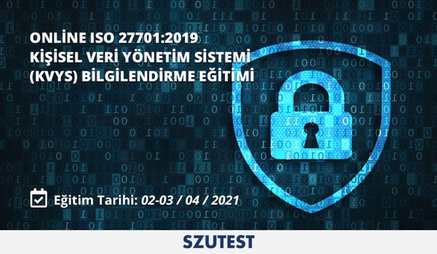 ONLİNE ISО 27701:2019 KİŞİSEL VERİ YÖNETİM SİSTEMİ (KVYS) BİLGİLENDİRME EĞİTİMİ